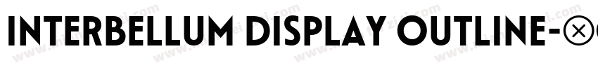 Interbellum Display Outline字体转换